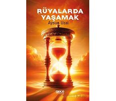 Rüyalarda Yaşamak - Aysun Uzal - Gece Kitaplığı