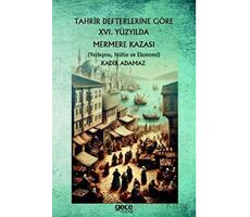 Tahrir Defterlerine Göre XVI. Yüzyılda Mermere Kazası - Kadir Adamaz - Gece Kitaplığı