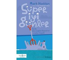 Süper İyi Günler - Mark Haddon - İş Bankası Kültür Yayınları