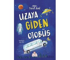 Uzaya Giden Otobüs - Yusuf Asal - Nesil Çocuk Yayınları