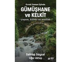 Evvel Zaman İçinde Gümüşhane ve Kelkit - Yaşam, Kültür ve Mutfak - Sahrap Soysal - Doğan Kitap