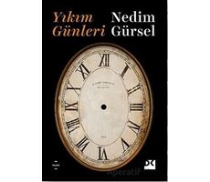 Yıkım Günleri - Nedim Gürsel - Doğan Kitap