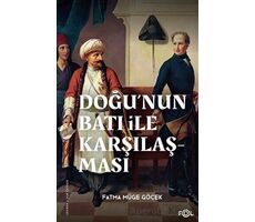 Doğu’nun Batı ile Karşılaşması –18. yüzyılda Fransa ve Osmanlı İmparatorluğu–