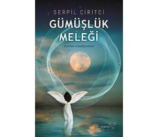 Gümüşlük Meleği - Serpil Ciritci - Müptela Yayınları