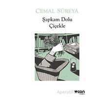 Şapkam Dolu Çiçekle - Cemal Süreya - Can Yayınları