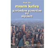 Yerinden Yönetim ve Siyaset - Ruşen Keleş - Cem Yayınevi