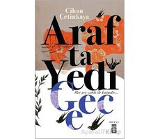 Arafta Yedi Gece - Cihan Çetinkaya - Timaş Yayınları