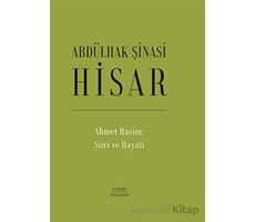 Ahmet Haşim: Şiiri ve Hayatı - Abdülhak Şinasi Hisar - Everest Yayınları