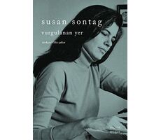 Vurgulanan Yer - Susan Sontag - Everest Yayınları