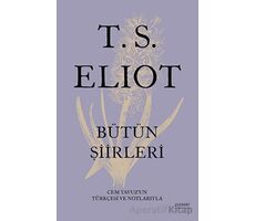 T.S. Elıot Bütün Şiirleri - T. S. Eliot - Everest Yayınları