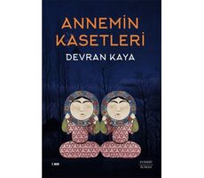 Annemin Kasetleri - Devran Kaya - Everest Yayınları