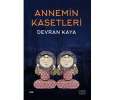 Annemin Kasetleri - Devran Kaya - Everest Yayınları