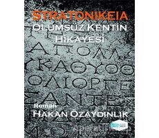 Stratonikeia - Hakan Özaydınlık - İlkim Ozan Yayınları