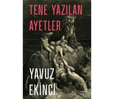 Tene Yazılan Ayetler - Yavuz Ekinci - Everest Yayınları