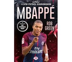 Mbappe - Benim Futbol Kahramanım - Rob Green - Dokuz Çocuk