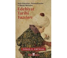 Edebiyat Tarihi Yazıları - Arşiv Kayıtları, Yazma Eserler ve Kayıp Metinler