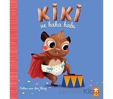 Kiki ve Kaka Kabı - Esther Van den Berg - Eksik Parça Yayınları