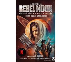 Rebel Moon Birinci Bölüm - Ateşin Çocuğu - V. Castro - Eksik Parça Yayınları
