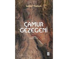 Çamur Gezegeni - Samar Yazbek - Ketebe Yayınları