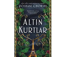 Altın Kurtlar - Roshani Chokshi - Yabancı Yayınları