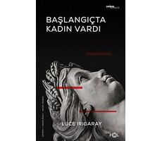 Başlangıçta Kadın Vardı - Luce Irigaray - Fol Kitap