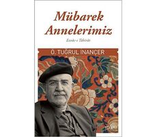 Mübarek Annelerimiz - Ezvac-ı Tahirat - Ömer Tuğrul İnançer - Sufi Kitap