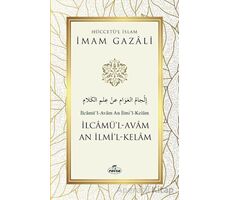 İlcamü’l-Avam An İlmi’l-Kelam - İmam Gazali - Ravza Yayınları
