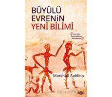 Büyülü Evrenin Yeni Bilimi - Marshall Sahlins - Fol Kitap