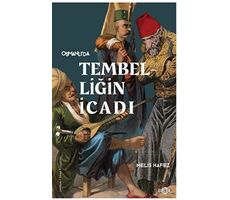 Tembelliğin İcadı - Melis Hafez - Fol Kitap