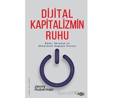 Dijital Kapitalizmin Ruhu - Jenny Huberman - Fol Kitap