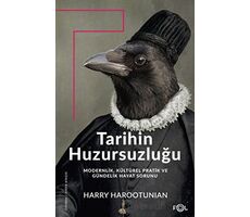 Tarihin Huzursuzluğu - Harry Harootunian - Fol Kitap