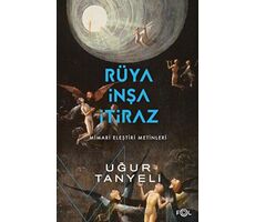 Rüya, İnşa, İtiraz - Uğur Tanyeli - Fol Kitap