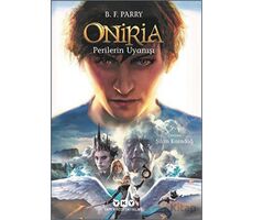 Oniria 4 - Perilerin Uyanışı - B. F. Parry - Yapı Kredi Yayınları