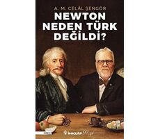 Newton Neden Türk Değildi? - A. M. Celal Şengör - İnkılap Kitabevi