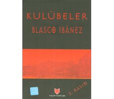 Kulübeler - Blasco Ibanez - Yalçın Yayınları