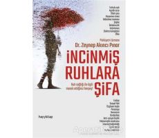 İncinmiş Ruhlara Şifa - Zeynep Akıncı Pınar - Hayykitap