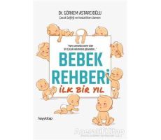 Bebek Rehberi İlk Bir Yıl - Görkem Astarcıoğlu - Hayykitap