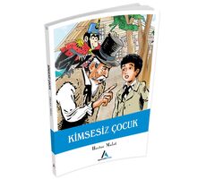 Kimsesiz Çocuk - Hector Malot - Aperatif Kitap Yayınları