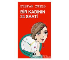 Bir Kadının 24 Saati - Stefan Zweig - Çınaraltı Yayınları