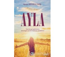 Ayla - Aysun Arifoğlu Tekin - Çınaraltı Yayınları