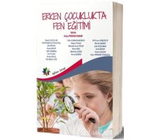 Erken Çocuklukta Fen Eğitimi - Asiye Parlak Rakap - Eğiten Kitap