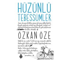 Hüzünlü Tebessümler - Özkan Öze - Uğurböceği Yayınları