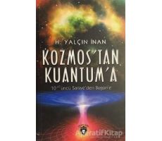 Kozmos´tan Kuantuma - H. Yalçın İnan - Dorlion Yayınları