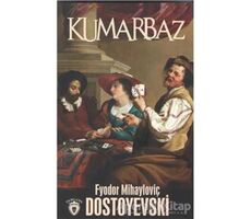 Kumarbaz - Fyodor Mihayloviç Dostoyevski - Dorlion Yayınları