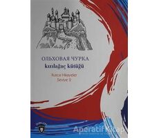 Kızılağaç Kütüğü Rusça Hikayeler Seviye 2 - Kolektif - Dorlion Yayınları