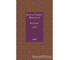 Kuran Üzerine Makaleler - Rudi Paret - Otto Yayınları