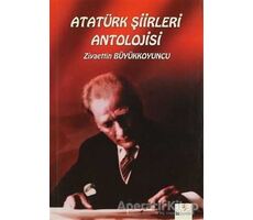 Atatürk Şiirleri Antolojisi - Ziyaettin Büyükkoyuncu - Bu Yayınevi