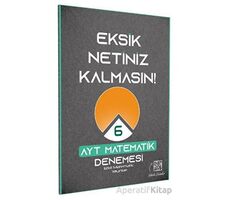 AYT Matematik Eksik Netiniz Kalmasın 6 Deneme Etkili Matematik Yayınları