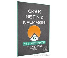 AYT Matematik Eksik Netiniz Kalmasın 6 Deneme Etkili Matematik Yayınları