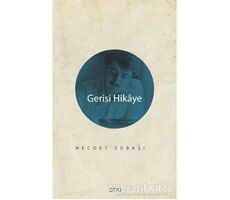 Gerisi Hikaye - Necdet Subaşı - Otto Yayınları